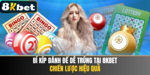 Bí Kíp Đánh Đề Dễ Trúng Tại 8kbet - Chiến Lược Hiệu Quả